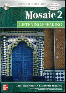 موزائیک 2 لیسنینگ و اسپیکینگ MOSAIC 2  LISTENING SPEAKING + CD  @