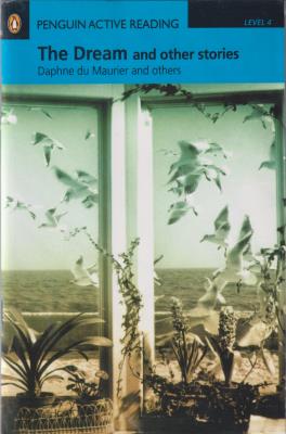Penguin Active Reading Level 4 The Dream and other stories