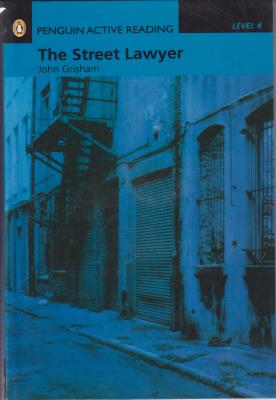Penguin Active Reading. Level 4: The Street Lawyer