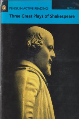 Penguin Active Reading Level 4 Three Great Plays of Shakespeare