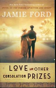 love and other consolation prizes -jamie ford